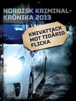 cover image of Knivattack mot tioårig flicka